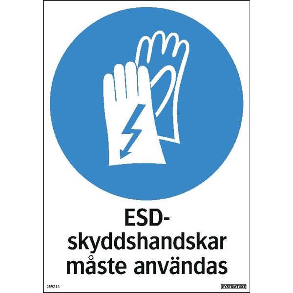 Systemtext SKYLT ESD-HANDSKA MÅSTE ANVÄNDAS 210X297 PL